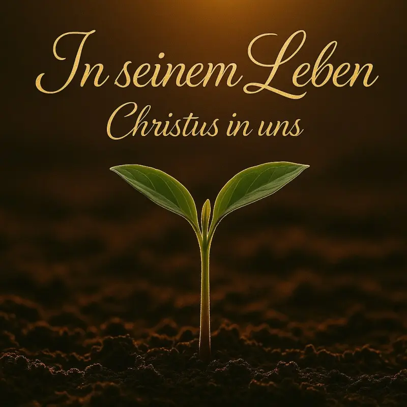In seinem Leben (Christus in Dir)
